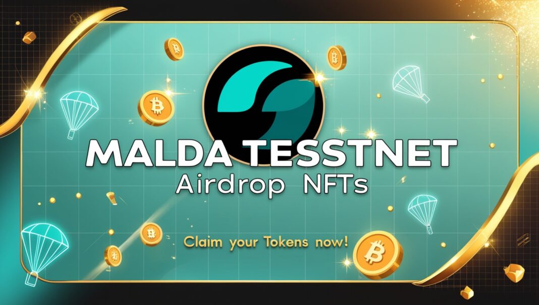 Malda Testnet Airdrop